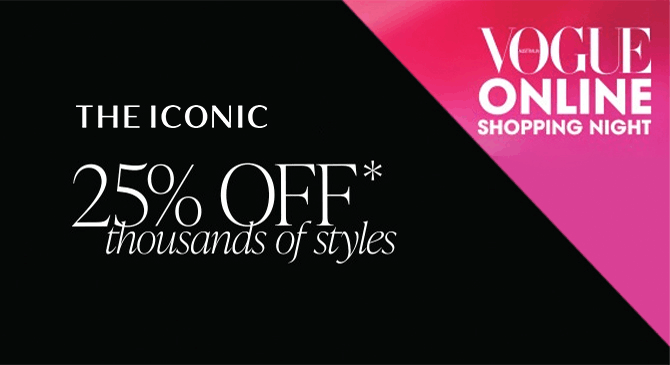 澳洲THE ICONIC Vogue线上购物之夜，指定产品75折